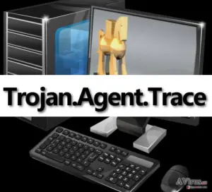 Trojan.Agent.Trace virus is very dangerous computer threat!